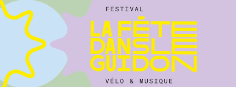 La Fête dans le Guidon